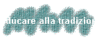 Educare alla tradizione