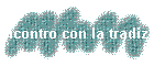 Incontro con la tradizione